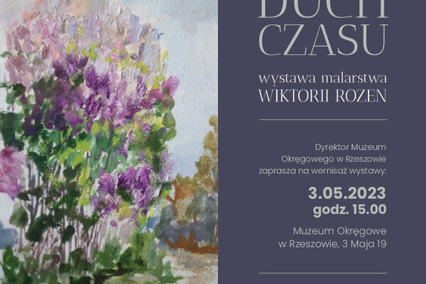 Duch Czasu - wystawa malarstwa Wiktorii Rozen