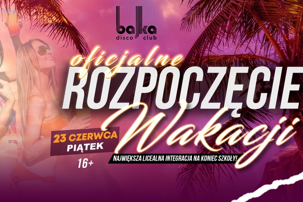Oficjalne Rozpoczęcie Wakacji