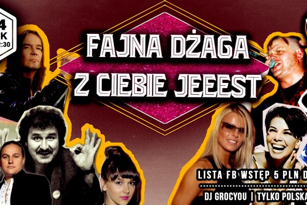 Fajna Dżaga Z Ciebie Jeeest