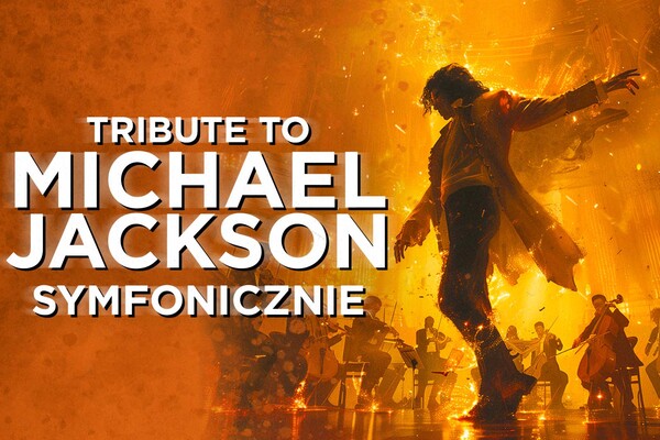 Tribute to Michael Jackson Symfonicznie