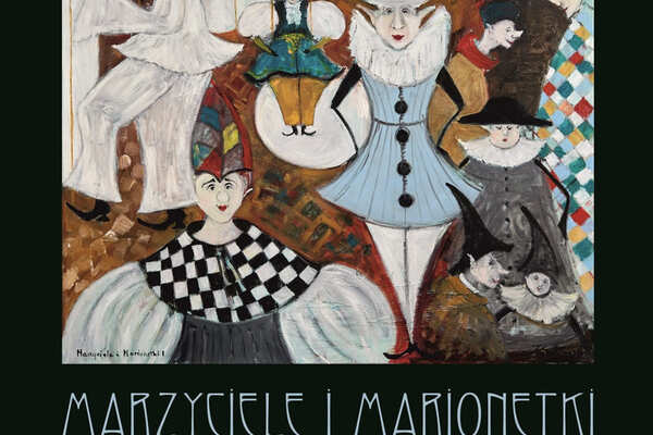 Małgorzata Karp-Soja: Marzyciele i Marionetki