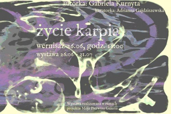Gabriela Kurnyta: Życie karpia