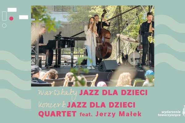Jazz dla dzieci - warsztaty / koncert