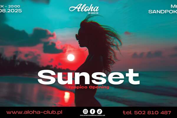 Sunset Tropico Opening