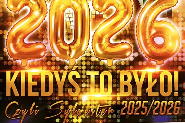 Kiedyś to było