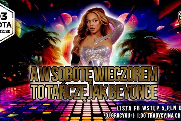 A W Sobotę Wieczorem To Tańczę Jak Beyonce