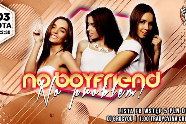 No Boyfriend No Problem