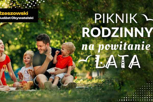 Piknik rodzinny na powitanie lata