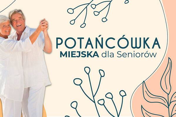 Potańcówka Miejska dla Seniorów