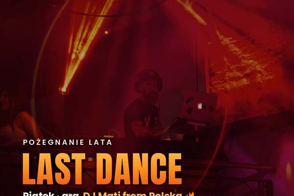 Last Dance - pożegnanie lata