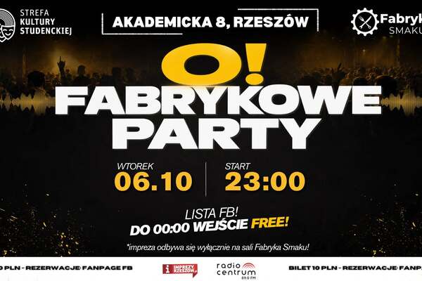 O! Fabrykowe Party
