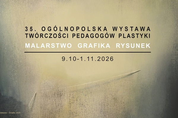 35. Ogólnopolska Wystawa Twórczości Pedagogów Plastyki