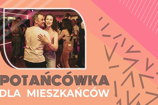 Potańcówka dla Mieszkańców