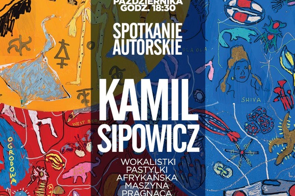 Kamil Sipowicz: Spotkanie autorskie