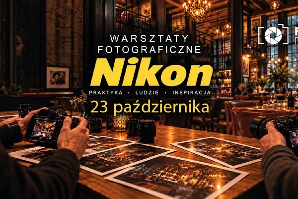 Warsztaty fotografii wnętrz z marką Nikon