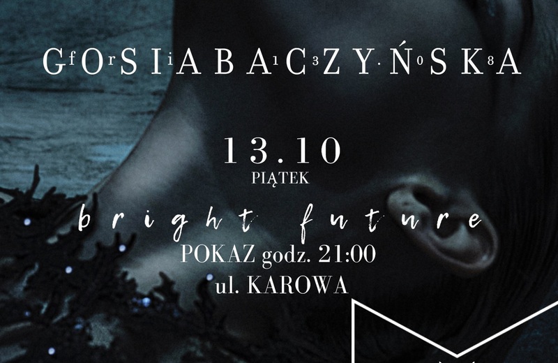Pokaz "Bright Future" Gosi Baczyńskiej. Ul. Karowa w Millenium Hall zamieni się w wybieg modowy