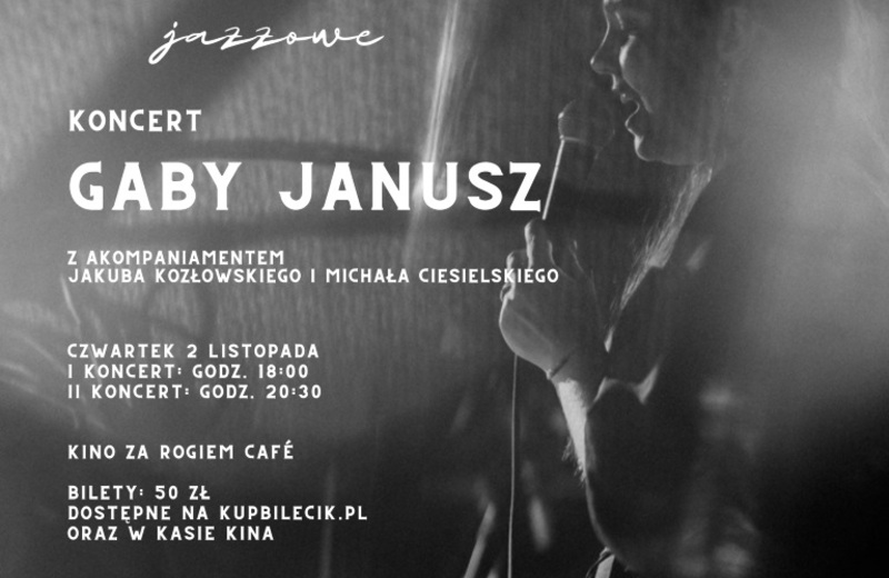 Zaduszki Jazzowe w Kinie za Rogiem Cafe. Koncert Gaby Janusz