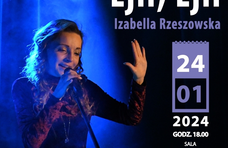 Izabela Rzeszowska wystąpi w Wojewódzkim Domu Kultury