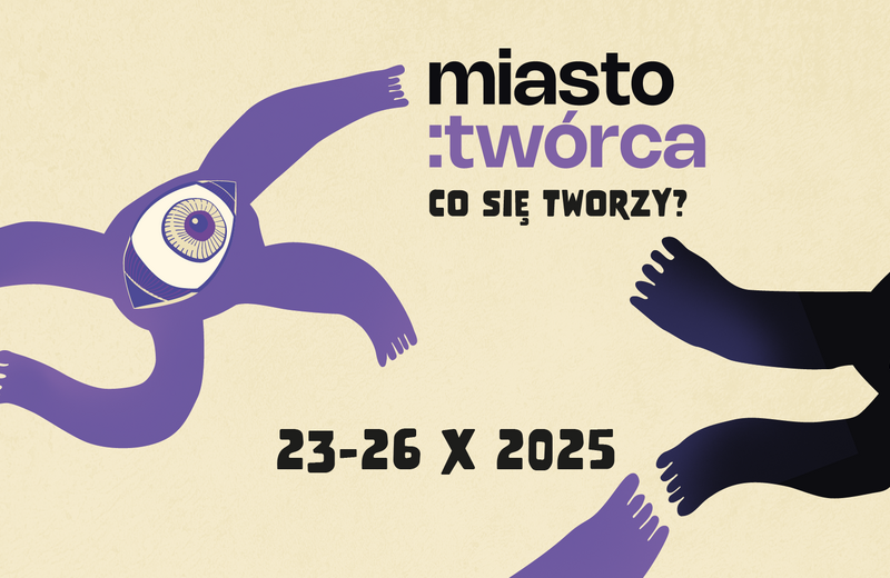 W październiku kolejna edycja projektu Miasto: Twórca [PROGRAM]