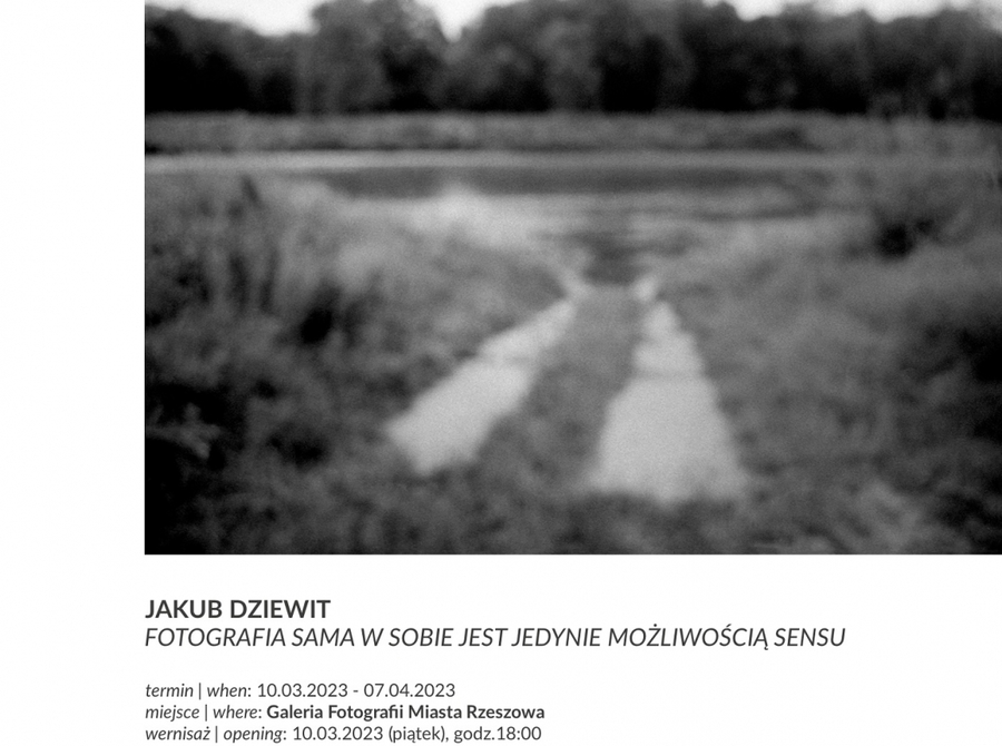 Fotografia sama w sobie jest jedynie możliwością sensu