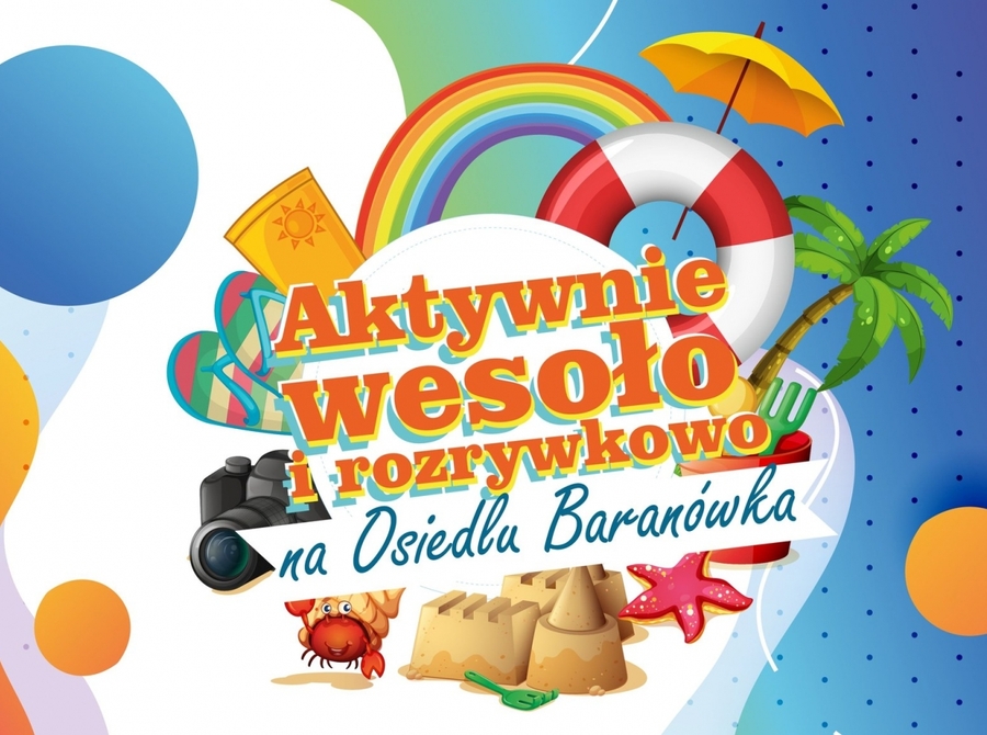 Aktywnie wesoło i rozrywkowo na osiedlu Baranówka