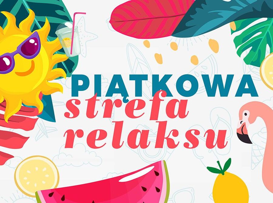 Piątkowa Strefa Relaksu