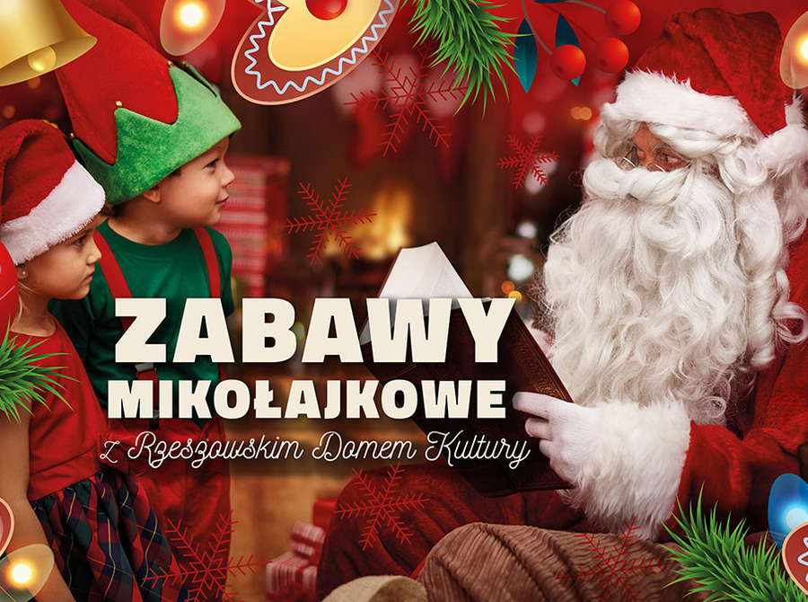 Zabawy Mikołajkowe z Rzeszowskim Domem Kultury