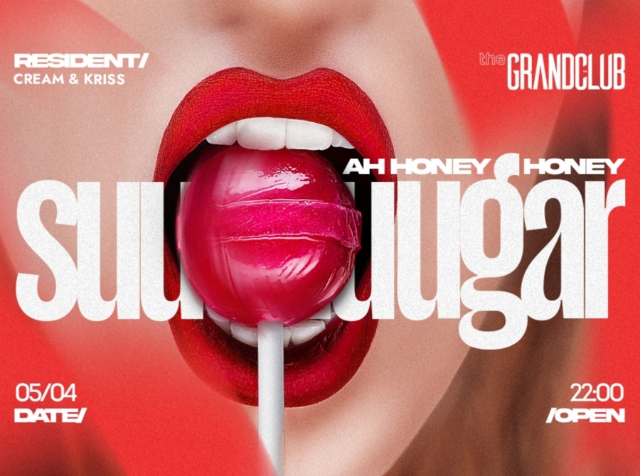 Suuugar! Ah honey honey