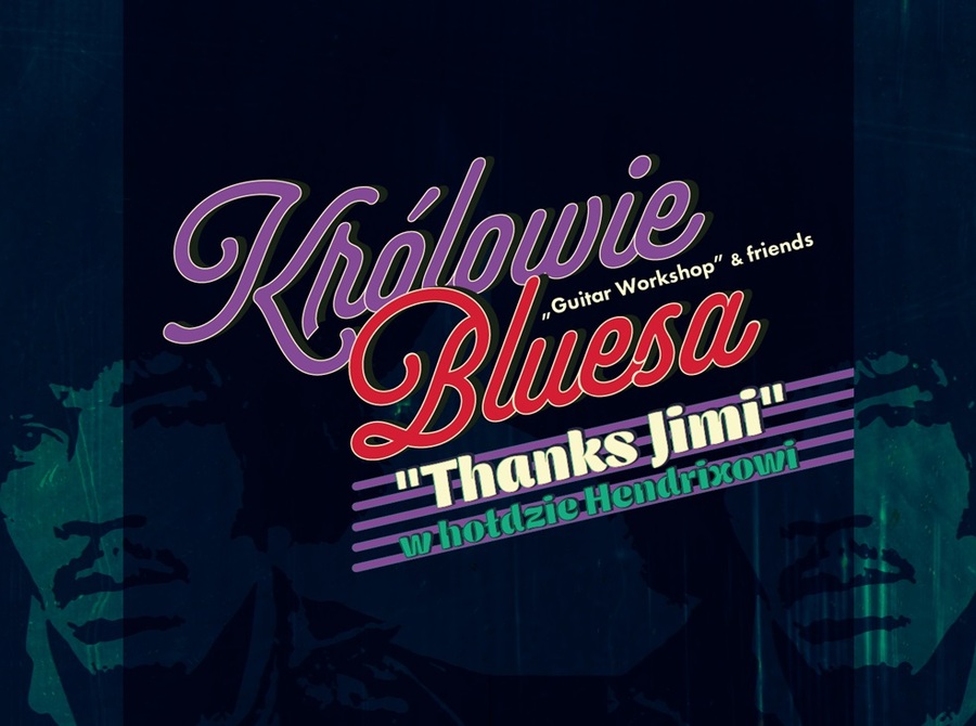Królowie Bluesa "Thanks Jimi"