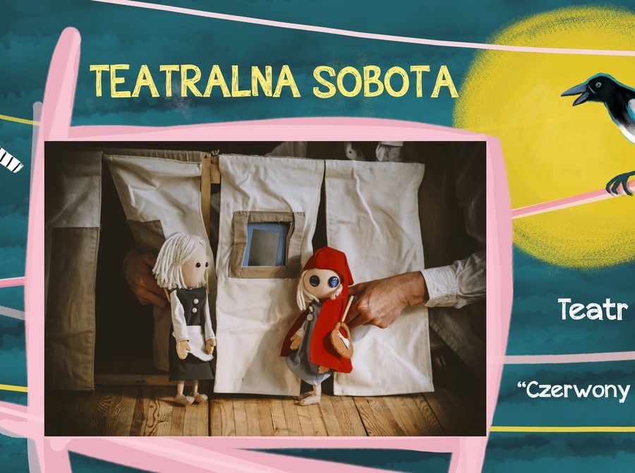 Teatralna Sobota: Czerwony Kapturek