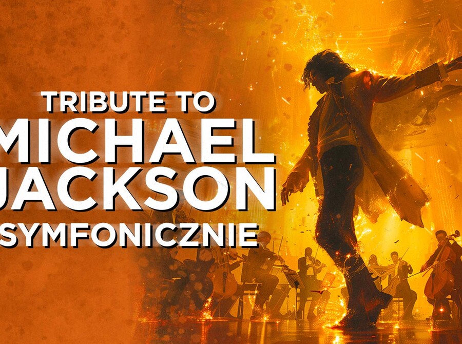 Tribute to Michael Jackson Symfonicznie