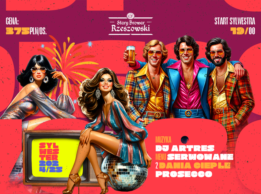 Sylwester 2024/25 DIsco 70' 80' w Starym Browarze Rzeszowskim