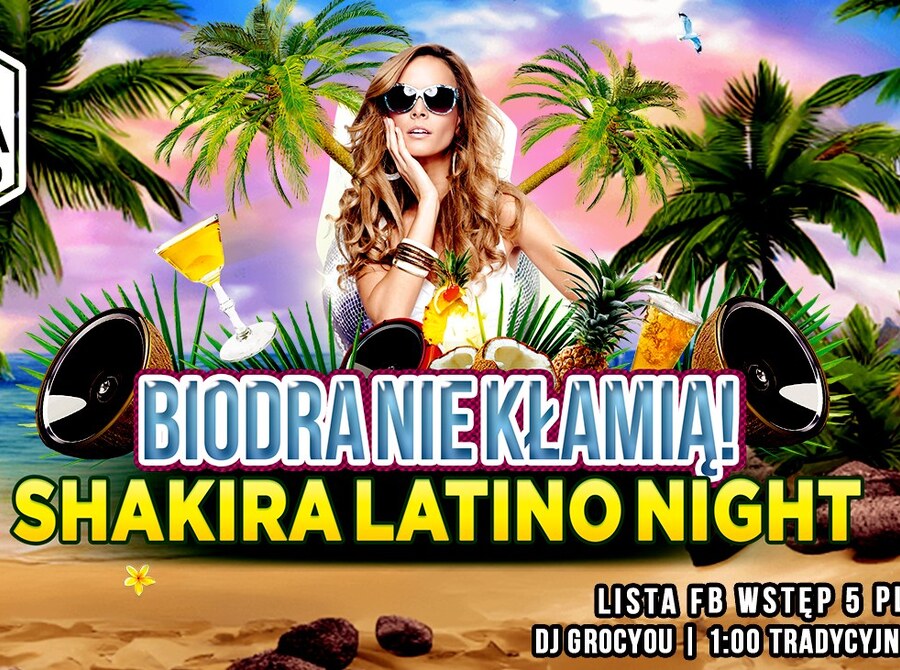 Biodra nie kłamią - Shakira latino night