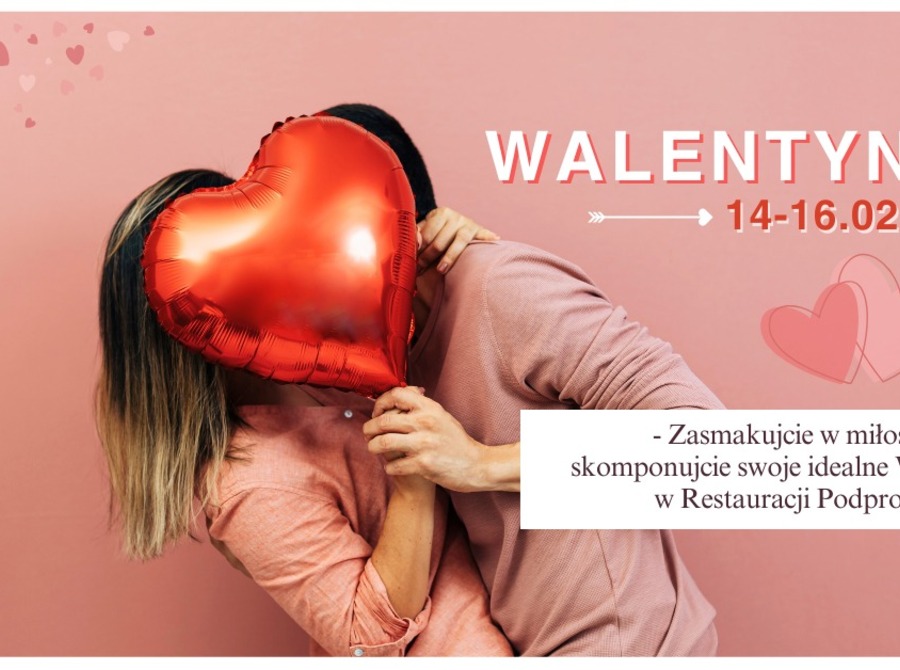 Walentynkowa kolacja w restauracji Podpromie