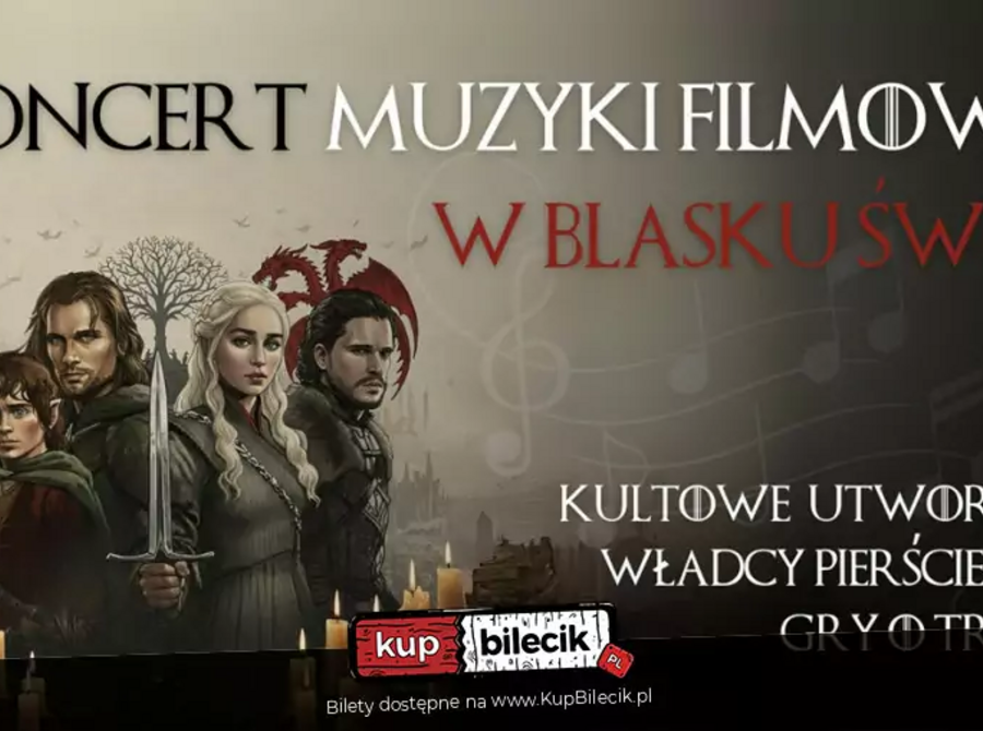 Koncert muzyki z Władcy Pierścieni i Gry o Tron