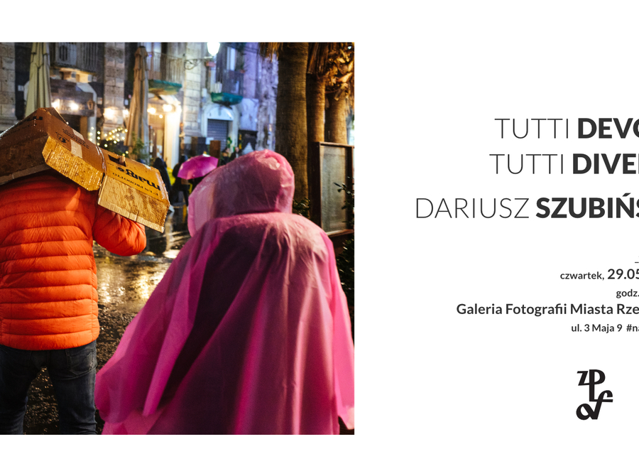 Dariusz Szubiński: Tutti Devoti, Tutti Diversi
