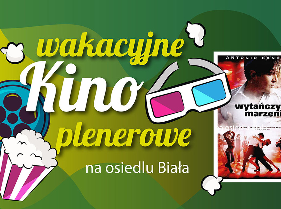 Wakacyjne Kino Plenerowe: Wytańczyć marzenia