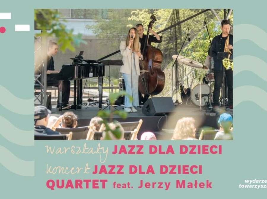 Jazz dla dzieci - warsztaty / koncert