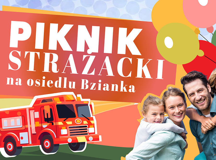 Piknik Strażacki na osiedlu Bzianka