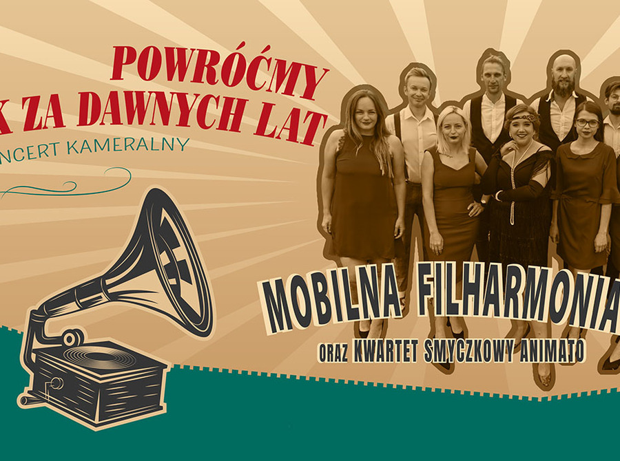 Koncert kameralny „Powróćmy jak za dawnych lat”