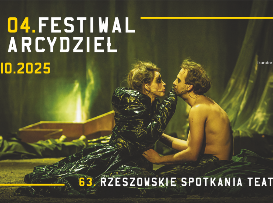 63. Rzeszowskie Spotkania Teatralne: 04. Festiwal Arcydzieł