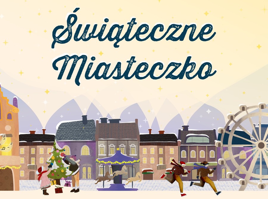 Świąteczne Miasteczko 2025/2026