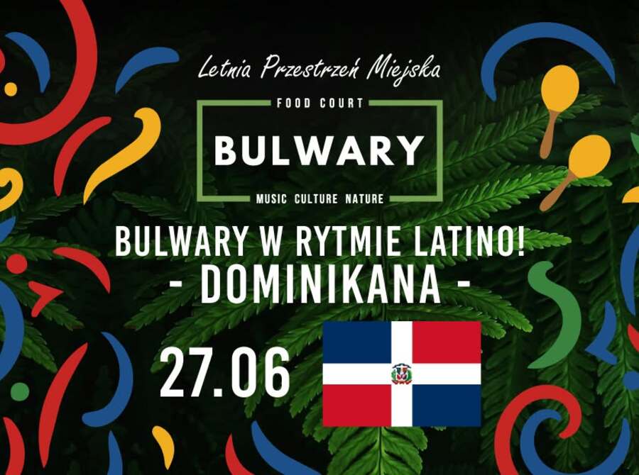 Latynoskie rytmy na Bulwarach