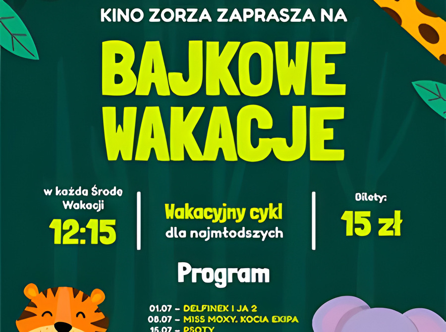 Bajkowe Wakacje w kinie Zorza