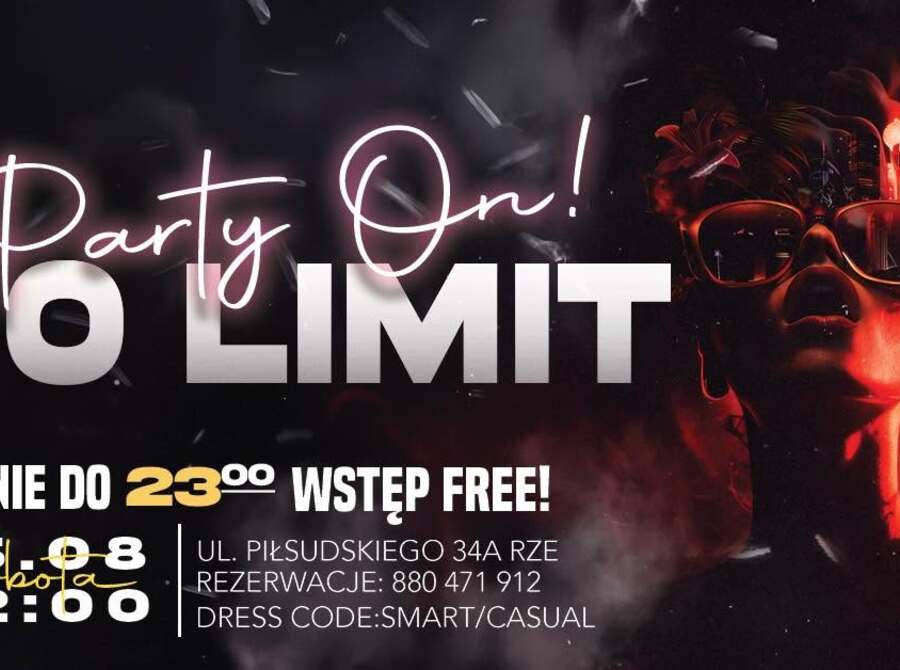 Party on! No limit