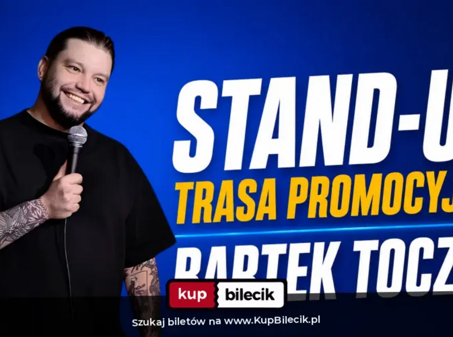 Stand-up: Bartek Toczek