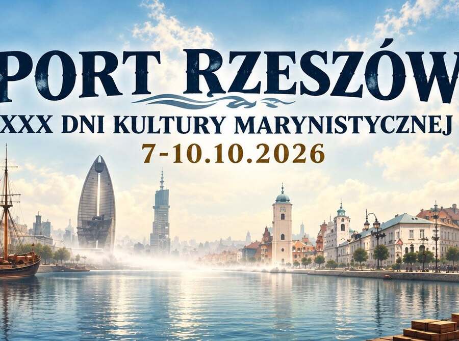Port Rzeszów – XXX Jubileuszowe Dni Kultury Marynistycznej