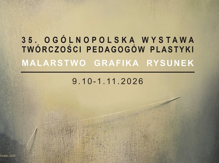 35. Ogólnopolska Wystawa Twórczości Pedagogów Plastyki