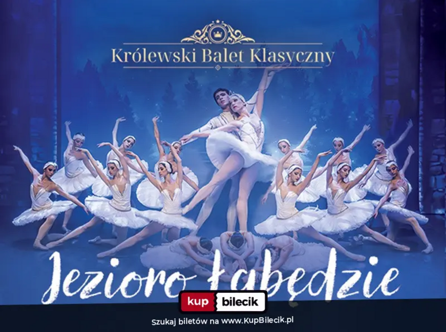Królewski Balet Klasyczny - Jezioro Łabędzie