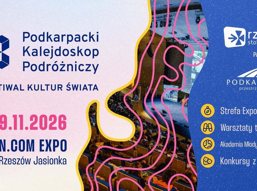 18. Podkarpacki Kalejdoskop Podróżniczy - Festiwal Kultur Świata